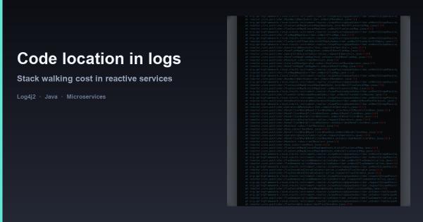 The Hidden Performance Killer: Why Code Location in Logs Can Destroy Your Microservice Performance