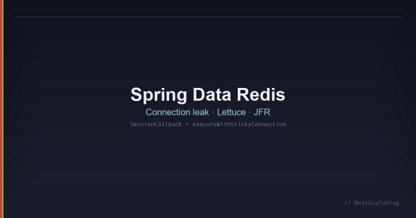 Spring Data Redis Connection Leak Mystery: When Your Microservice Goes Rogue