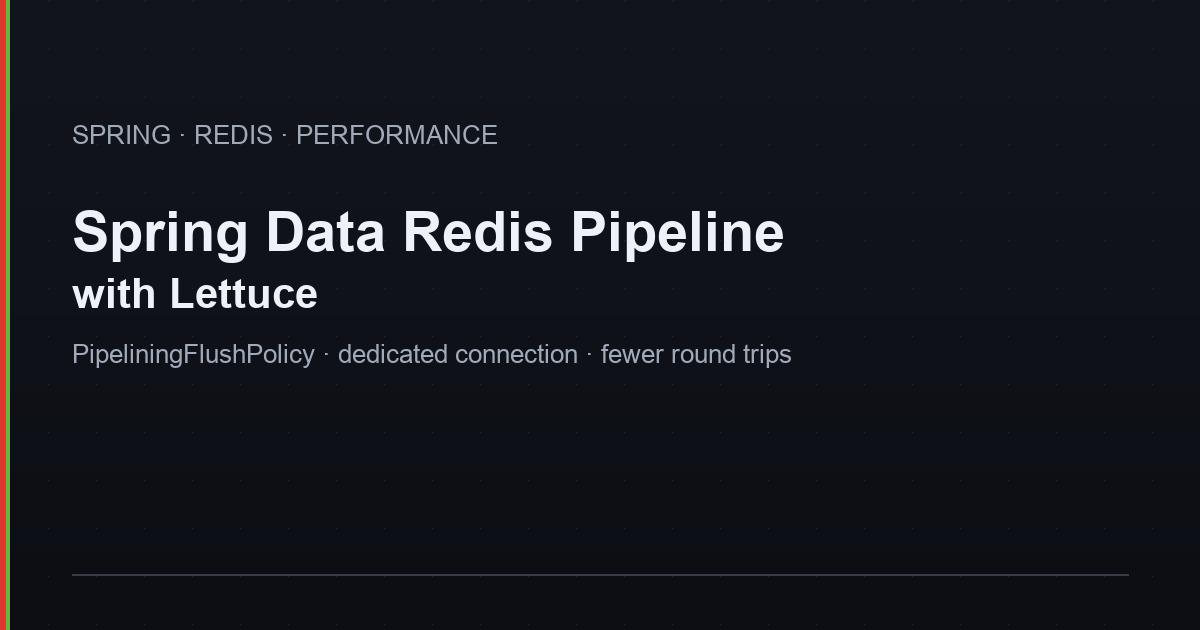 Configuring Spring Data Redis with Lettuce for Effective Pipeline Operations